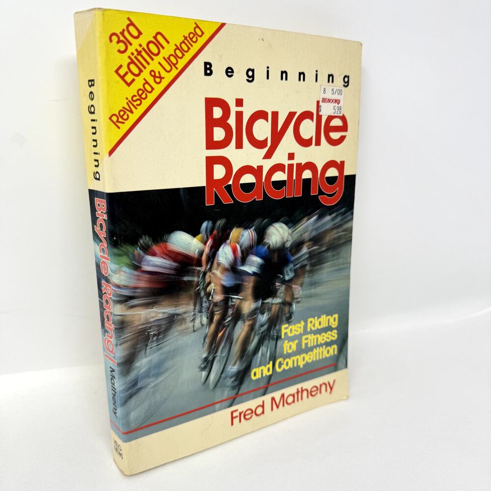 Beginning Bicycle Racing Fast Riding Fitness Competition Fred Matheny Book VTG - Picture 7 of 12
